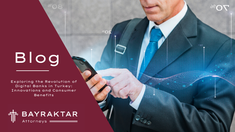 Exploring the Rise of Digital Banking in Turkey: Trends and Innovations Shaping the Future of Finance