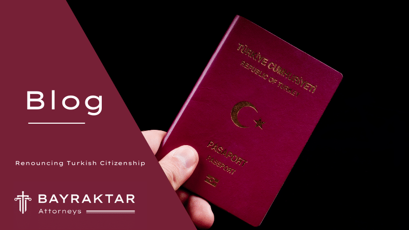 Renouncing Turkish Citizenship