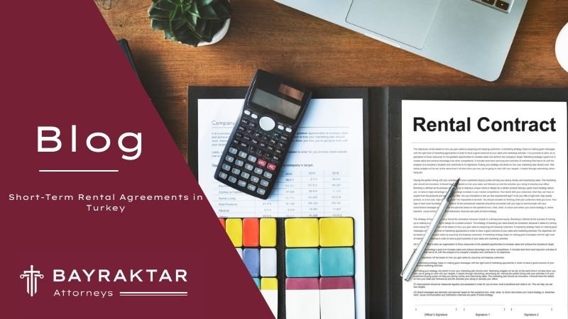 Short-Term Rental Agreements in Turkey