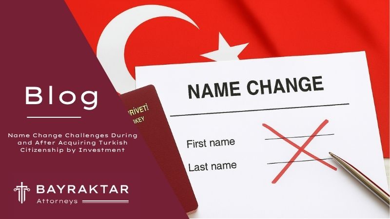 Image for project Name Change Challenges During and After Acquiring Turkish Citizenship by Investment