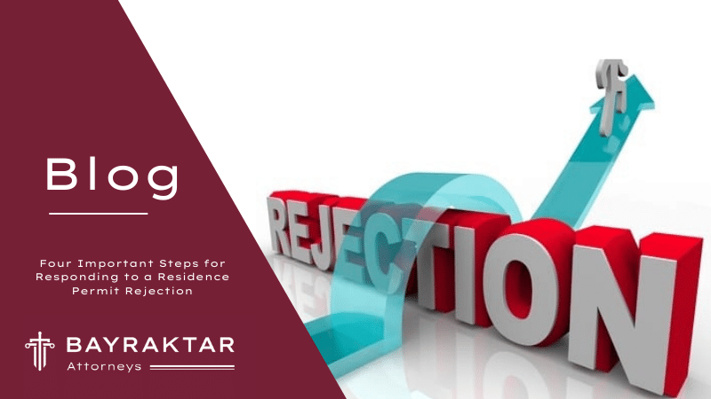 Four Important Steps for Responding to a Residence Permit Rejection