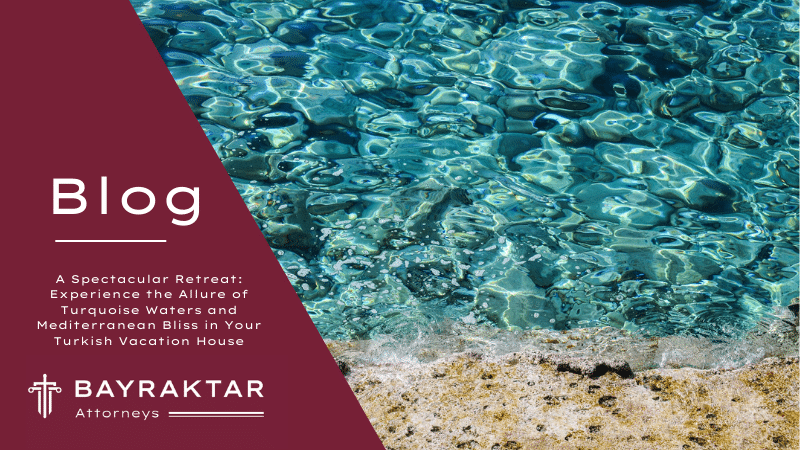 A Spectacular Retreat: Experience the Allure of Turquoise Waters and Mediterranean Bliss in Your Turkish Vacation House