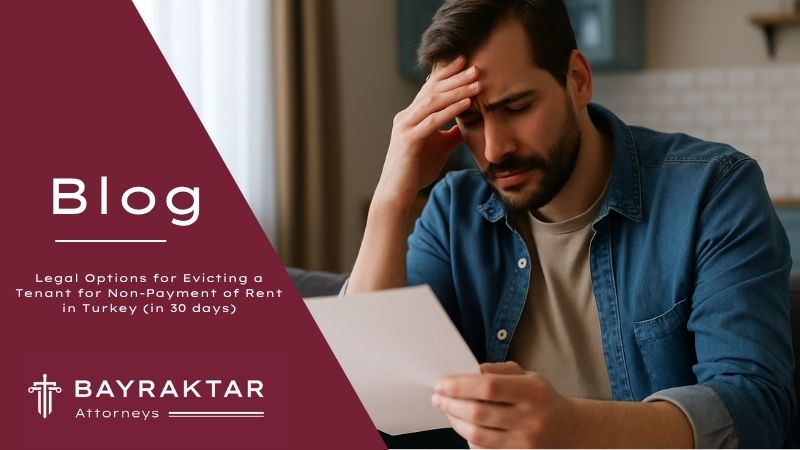 Image for project Legal Options for Evicting a Tenant for Non-Payment of Rent in Turkey (in 30 days)