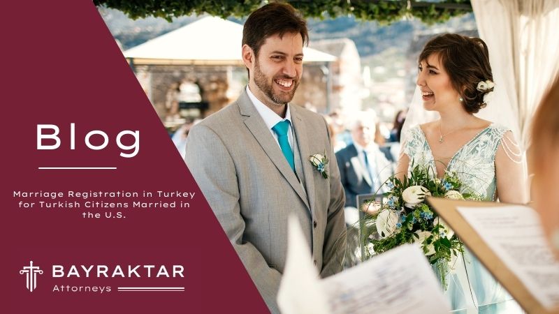 Image for project Marriage Registration in Turkey for Turkish Citizens Married in the U.S.: A Practical Legal Solution by Bayraktar Attorneys