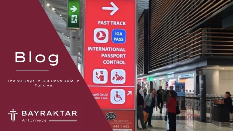 90 days in 180 days rule in Turkiye visa