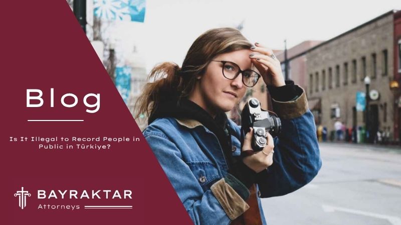 Person recording video of people on a public street raising privacy concerns under Turkish law