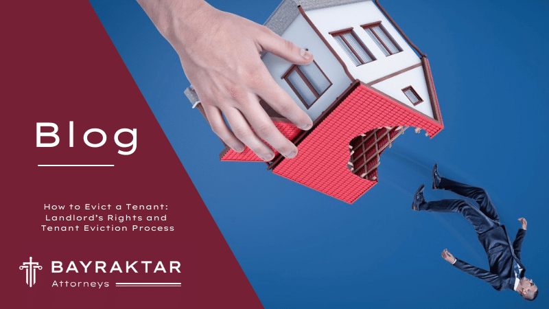 How to Evict a Tenant: Landlord&#8217;s Rights and Tenant Eviction Process