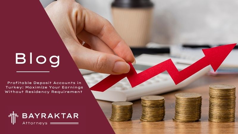 Image for project Profitable Deposit Accounts in Turkey: Maximize Your Earnings Without Residency Requirement