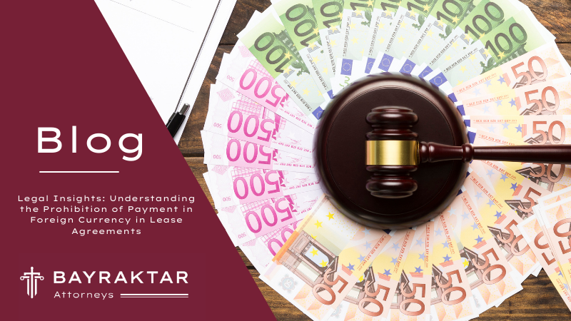 Legal Insights: Understanding the Prohibition of Payment in Foreign Currency in Lease Agreements
