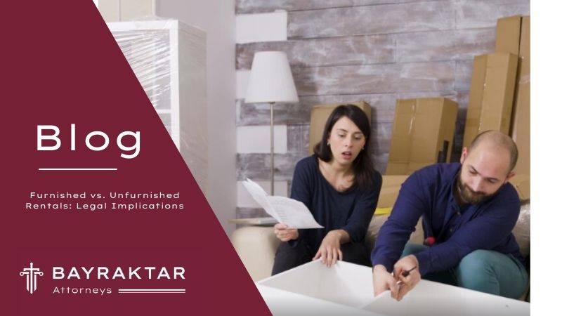 Furnished vs. Unfurnished Rentals: Legal Implications