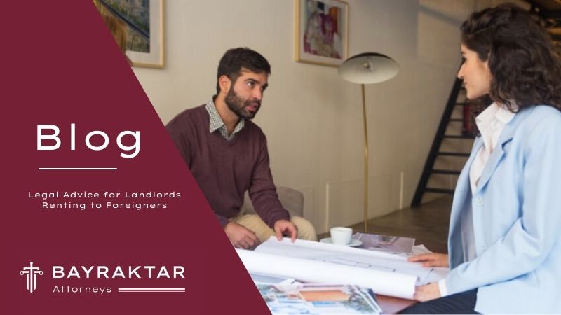 Legal Advice for Landlords Renting to Foreigners